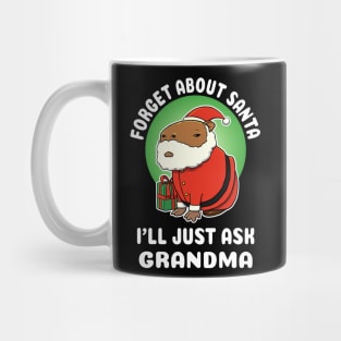 Forget about Santa I'll just ask Grandma Capybara Christmas Mug